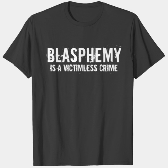 Blasphemy Is A Victimless Crime T-shirt - Picture 1 of 4